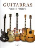 guitarras. pasado y presente-david dalmau-9788445909560 guitarras. pasado y presente-david dalmau-9788445909560