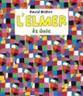l elmer es unic (l elmer. primeres lectures)-david mckee-9788448844660 l elmer es unic (l elmer. primeres lectures)-david mckee-9788448844660