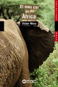 el meu cor es diu africa-victor mora-9788448919160 el meu cor es diu africa-victor mora-9788448919160