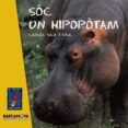 soc un hipopotam-carles sala i vila-9788448926960 soc un hipopotam-carles sala i vila-9788448926960