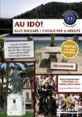 au ido! solucionari. catala per a adults. c1. illes balears (2ª ed.)-9788448943660 au ido! solucionari. catala per a adults. c1. illes balears (2ª ed.)-9788448943660