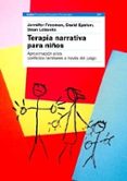 terapia narrativa para niños aproximacion a los conflictos famili ares a traves del juego-jennifer freeman-david epston-9788449310560 terapia narrativa para niños aproximacion a los conflictos famili ares a traves del juego-jennifer freeman-david epston-9788449310560