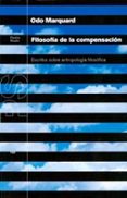 filosofia de la compensacion: escritos sobre antropologia filosof ica-odo marquard-9788449311260 filosofia de la compensacion: escritos sobre antropologia filosof ica-odo marquard-9788449311260