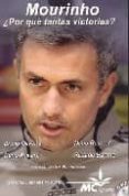 mourinho: ¿por que tantas victorias?-chus carnero-9788461161560 mourinho: ¿por que tantas victorias?-chus carnero-9788461161560