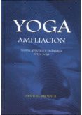 yoga ampliacion: teoria, practica y pedagogia kriya yoga-manuel morata-9788461420360 yoga ampliacion: teoria, practica y pedagogia kriya yoga-manuel morata-9788461420360