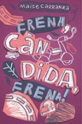 frena, candida, frena! (cat)-maite carranza-9788466143660 frena, candida, frena! (cat)-maite carranza-9788466143660