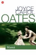 mama-joyce carol oates-9788466324960 mama-joyce carol oates-9788466324960