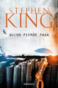 quien pierde paga (trilogia bill hodges 2)-stephen king-9788466341660 quien pierde paga (trilogia bill hodges 2)-stephen king-9788466341660