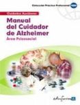 manual del cuidador del alzheimer: area psicosocial-9788466556460 manual del cuidador del alzheimer: area psicosocial-9788466556460
