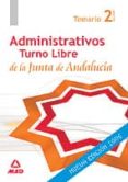 administrativos de la junta de andalucia. turno libre: temario (v ol. ii)-9788466559560 administrativos de la junta de andalucia. turno libre: temario (v ol. ii)-9788466559560