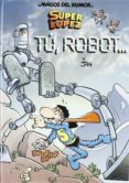 super lopez nº 126: tu, robot-9788466639460 super lopez nº 126: tu, robot-9788466639460