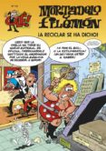 mortadelo y filemon: ¡a reciclar se ha dicho!-francisco ibañez-9788466647960 mortadelo y filemon: ¡a reciclar se ha dicho!-francisco ibañez-9788466647960