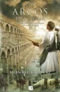 los arcos del agua-montse barderi-9788466653060 los arcos del agua-montse barderi-9788466653060