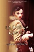 la buena gente-ursula werner-9788466662260 la buena gente-ursula werner-9788466662260