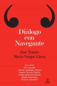 dialogo con navegante-jose tomas-mario vargas llosa-9788467025460 dialogo con navegante-jose tomas-mario vargas llosa-9788467025460