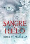 sangre y hielo-robert masello-9788467031560 sangre y hielo-robert masello-9788467031560