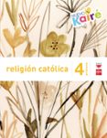 religion 4º educacion primaria nuevo kaire savia ed 2015-9788467580860 religion 4º educacion primaria nuevo kaire savia ed 2015-9788467580860