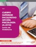 cuerpo superior facultativo de la junta de andalucia, opcion psic ologia (a.2016). test-donato vargas fernandez-antonio barranco martos-9788468122960 cuerpo superior facultativo de la junta de andalucia, opcion psic ologia (a.2016). test-donato vargas fernandez-antonio barranco martos-9788468122960