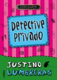 justino lumbreras, detective privado-luis leante-9788468307060 justino lumbreras, detective privado-luis leante-9788468307060