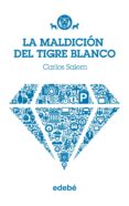 la maldicion del tigre blanco-carlos salem-9788468308760 la maldicion del tigre blanco-carlos salem-9788468308760