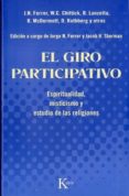 el giro participativo: espiritualidad, misticismo y estudio de la s religiones-jorge n. ferrer-9788472457560 el giro participativo: espiritualidad, misticismo y estudio de la s religiones-jorge n. ferrer-9788472457560