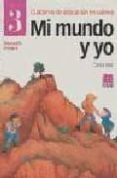 mi mundo y yo 3. cuaderno de educacion en valores-carlos diaz-9788472782860 mi mundo y yo 3. cuaderno de educacion en valores-carlos diaz-9788472782860