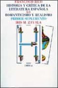 romanticismo y realismo (suplemento) (historia y critica de la l iteratura española t. 5 / 1)-iris m. zavala-9788474236460 romanticismo y realismo (suplemento) (historia y critica de la l iteratura española t. 5 / 1)-iris m. zavala-9788474236460