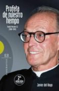 profeta de nuestro tiempo: tomas morales sj (1908-1994)-javier del hoyo-9788474909760 profeta de nuestro tiempo: tomas morales sj (1908-1994)-javier del hoyo-9788474909760