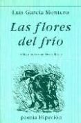 las flores del frio (3 ed.)-luis garcia montero-9788475176260 las flores del frio (3 ed.)-luis garcia montero-9788475176260
