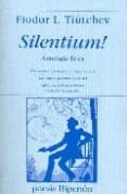 silentium! (edicion bilingue) antologia lirica-fiodor i. tiutchev-9788475178660 silentium! (edicion bilingue) antologia lirica-fiodor i. tiutchev-9788475178660