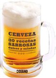 cerveza: 30 recetas sabrosas dulces y saladas-martine lizambard-9788475567860 cerveza: 30 recetas sabrosas dulces y saladas-martine lizambard-9788475567860