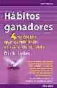 habitos ganadores: cuatro secretos que cambiaran el resto de su p ortada-dick lyles-9788475777160 habitos ganadores: cuatro secretos que cambiaran el resto de su p ortada-dick lyles-9788475777160
