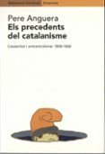 els precedents del catalanisme-pere anguera-9788475967660 els precedents del catalanisme-pere anguera-9788475967660