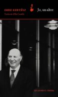 jo, un altre-imre kertesz-9788477274360 jo, un altre-imre kertesz-9788477274360