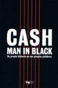 cash: man in black: su propia historia en sus propias palabras-johnny cash-9788477743460 cash: man in black: su propia historia en sus propias palabras-johnny cash-9788477743460