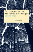 de repente en lo profundo del bosque-9788478449460 de repente en lo profundo del bosque-9788478449460