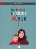 erase una vez el sindrome de down 2-emilio ruiz rodriguez-9788478698660 erase una vez el sindrome de down 2-emilio ruiz rodriguez-9788478698660