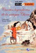 cuentos legendarios de la antigua china-yuan yang-9788478844760 cuentos legendarios de la antigua china-yuan yang-9788478844760