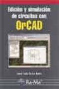 edicion y simulacion de circuitos con orcad-jose luis calvo rolle-9788478975860 edicion y simulacion de circuitos con orcad-jose luis calvo rolle-9788478975860