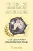 te explico todas tus dudas sobre astrologia: levanta tu propia ca rta astral y descubre las claves de tu horoscopo-robert wall-9788479104160 te explico todas tus dudas sobre astrologia: levanta tu propia ca rta astral y descubre las claves de tu horoscopo-robert wall-9788479104160