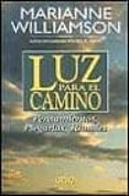 luz para el camino: pensamientos, plegarias, rituales-marianne williamson-9788479531560 luz para el camino: pensamientos, plegarias, rituales-marianne williamson-9788479531560