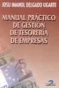 manual practico de gestion de tesoreria de empresas-josu imanol delgado ugarte-9788479784560 manual practico de gestion de tesoreria de empresas-josu imanol delgado ugarte-9788479784560