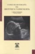 curso de ecografia en obstetricia y ginecologia-p. jimenez fernandez-j. cortes prieto-9788481384260 curso de ecografia en obstetricia y ginecologia-p. jimenez fernandez-j. cortes prieto-9788481384260