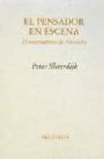 el pensador en escena, el materialismo de nietzsche-peter sloterdijk-9788481913460 el pensador en escena, el materialismo de nietzsche-peter sloterdijk-9788481913460