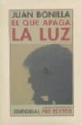 el que apaga la luz-juan bonilla-9788481919660 el que apaga la luz-juan bonilla-9788481919660