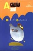 a galiña azul (4ª ed.)-carlos casares-9788482885360 a galiña azul (4ª ed.)-carlos casares-9788482885360