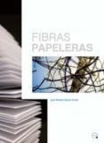 fibras papeleras-j. antonio garcia-9788483019160 fibras papeleras-j. antonio garcia-9788483019160