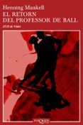 el retorn del professor de ball-henning mankell-9788483104460 el retorn del professor de ball-henning mankell-9788483104460
