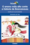 o anano mais alto conta a historia de brancaneves-marilar aleixandre-9788483493960 o anano mais alto conta a historia de brancaneves-marilar aleixandre-9788483493960