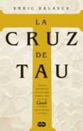 la cruz de tau (ebook)-enric balasch-9788483659960 la cruz de tau (ebook)-enric balasch-9788483659960